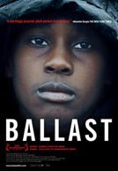 Ballast (2008)