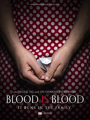 Blood Is Blood (2016)