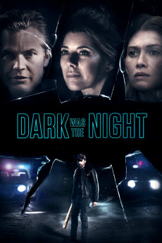 Dark Was the Night (2018)