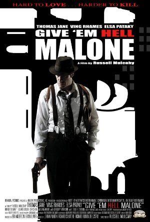 Give 'em Hell Malone  (2009)