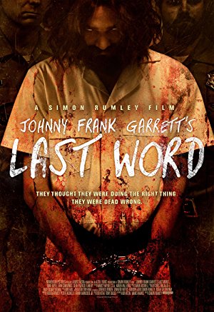 Johnny Frank Garrett's Last Word (2016)