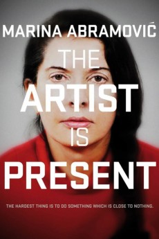 Marina Abramovic: The Artist Is Present