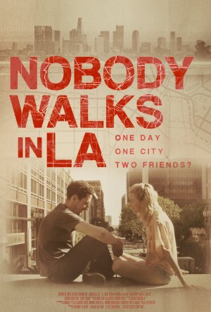 Nobody Walks in L.A. (2016)