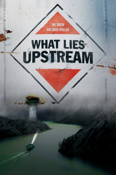 What Lies Upstream (2017)